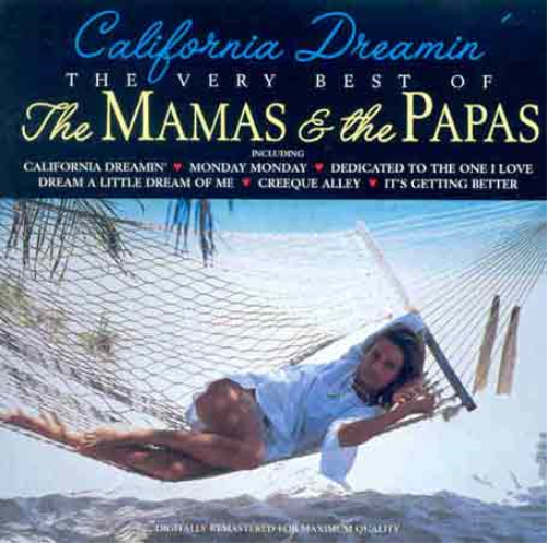 California Dreamin': THE VERY BEST OF The MAMAS & the PAPAS