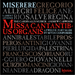 Miserere/Missa Cantantibus Organis