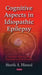 Cognitive Aspects in Idiopathic Epilepsy