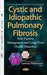 Cystic & Idiopathic Pulmonary Fibrosis