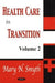Health Care in Transition, Volume 2