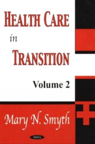 Health Care in Transition, Volume 2