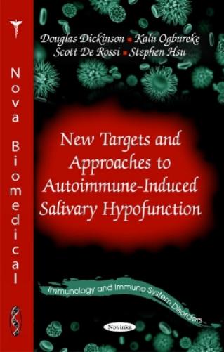 New Targets & Approaches to Autoimmune-Induced Salivary Hypofunction