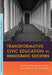 Transformative Civic Education in Democratic Societies