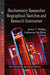 Biochemistry Researcher Biographical Sketches & Research Summaries