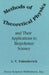 Methods of Theoretical Physics & Their Applications to Biopolymer Science