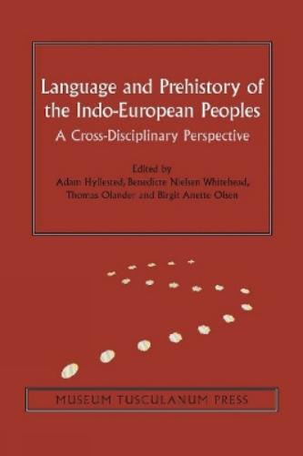 Language and Prehistory of the Indo-European Peoples