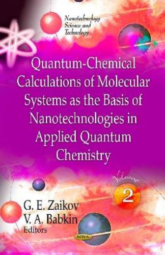 Quantum-Chemical Calculations of Molecular System as the Basis of Nanotechnologies in Applied Quantum Chemistry