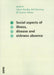 Social Aspects of Illness, Disease & Sickness Absence