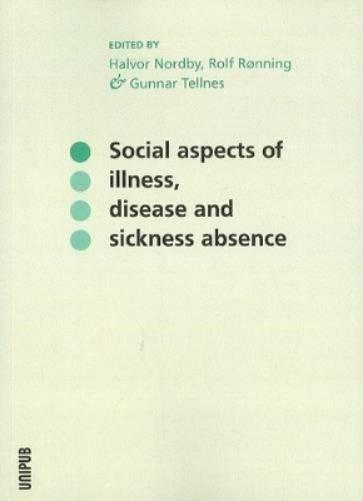 Social Aspects of Illness, Disease & Sickness Absence