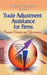 Trade Adjustment Assistance for Firms