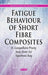 Fatigue & Fracture of Short Fibre Composites Exposed to Extreme Temperatures