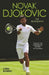 Novak Djokovic - The Biography