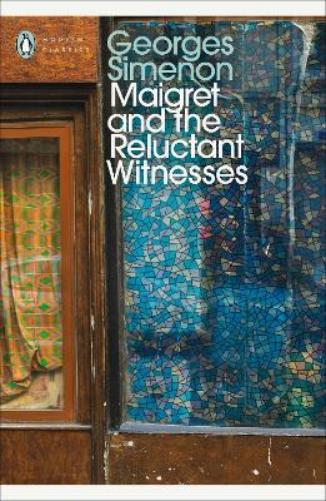 Maigret and the Reluctant Witnesses