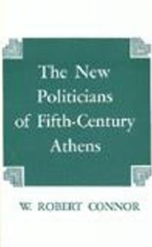 The New Politicians of Fifth-century Athens