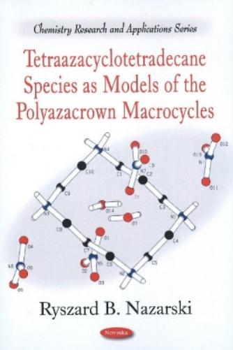 Tetraazacyclotetradecane Species as Models of the Polyazacrown Macrocycles