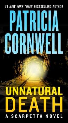 Unnatural Death: A Scarpetta Novel (Kay Scarpetta
