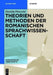 Theorien Und Methoden Der Romanischen Sprachwissenschaft