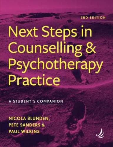 Next Steps in Counselling and Psychotherapy Practice (3rd Edition)