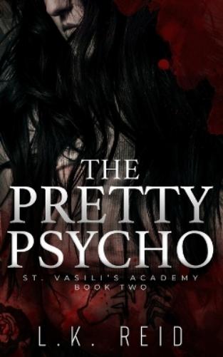 The Pretty Psycho: A Dark Enemies-to-Lovers Romance: 2 (St. Vasili's Academy