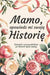 Mamo, Opowiedz Mi Swoją Historię