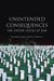 Unintended Consequences