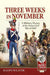 Three Weeks in November