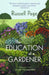 The Education of a Gardener