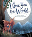I Give You The World