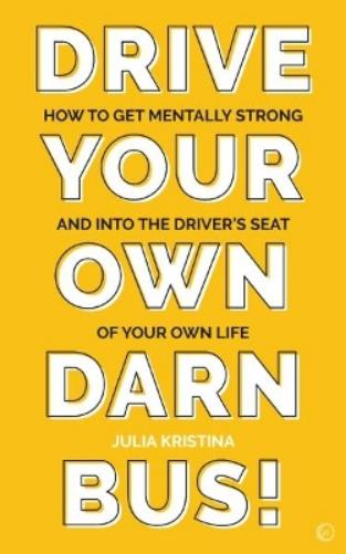 Drive Your Own Darn Bus!