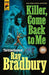 Killer, Come Back to Me: The Crime Stories of Ray Bradbury