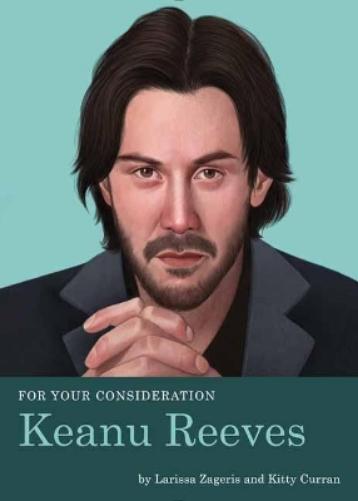 For Your Consideration: Keanu Reeves
