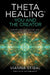 ThetaHealing®: You and the Creator
