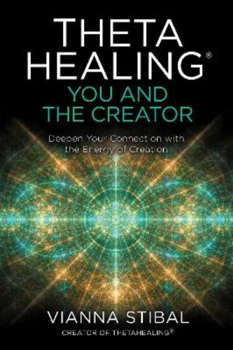 ThetaHealing®: You and the Creator