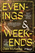 Evenings and Weekends