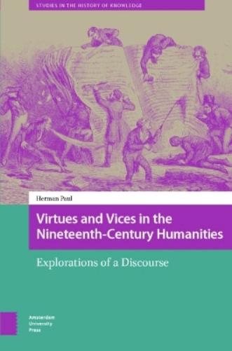 Virtues and Vices in the Nineteenth-Century Humanities