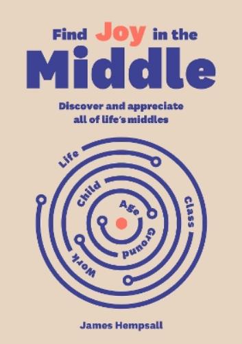 Find Joy in the Middle