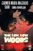 Low, Low Woods,The