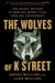 The Wolves of K Street