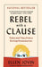 Rebel with a Clause