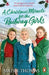 A Christmas Miracle for the Railway Girls