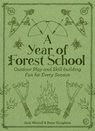 A Year of Forest School
