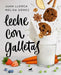 Leche con galletas / Milk With Cookies