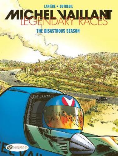 Michel Vaillant - Legendary Races Vol. 3: The Disastrous Season