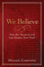 We Believe