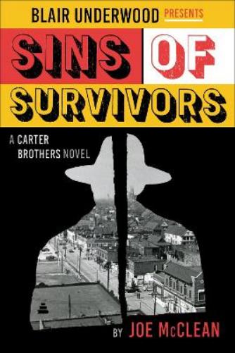 Sins of Survivors: A Carter Brothers Novel: 1 (Blair Underwood Presents, 1