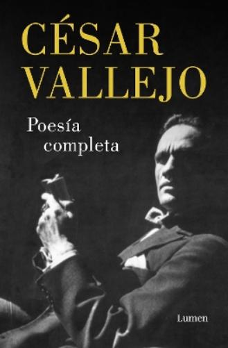 Poesía Completa. César Vallejo / Complete Poems. César Vallejo (Poesia, 223) (Spanish Edition