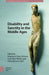 Disability and Sanctity in the Middle Ages