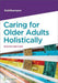 Caring for Older Adults Holistically