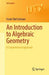 An Introduction to Algebraic Geometry